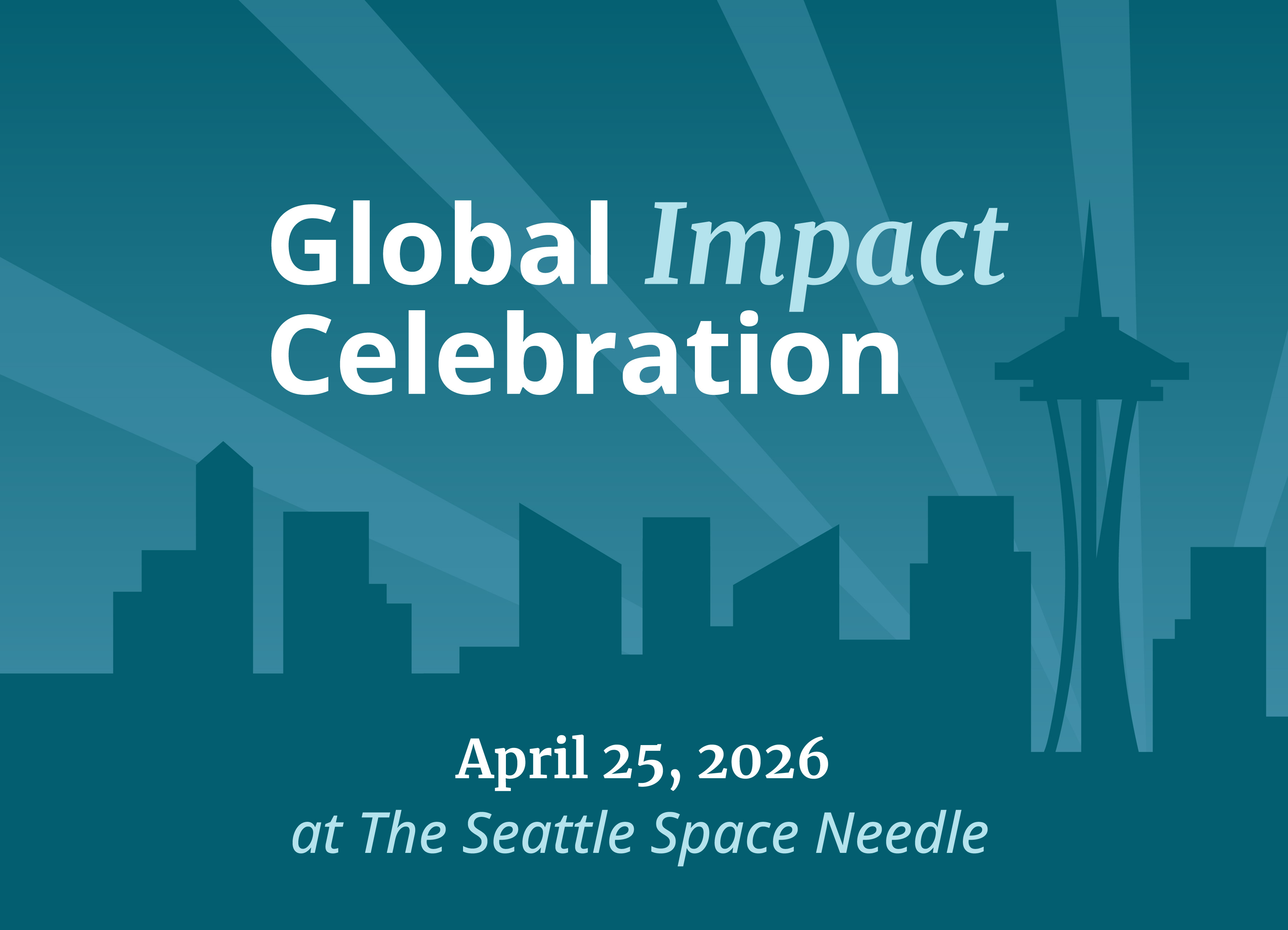 Global Impact Celebration April 25, 2026 at the Seattle Space Needle